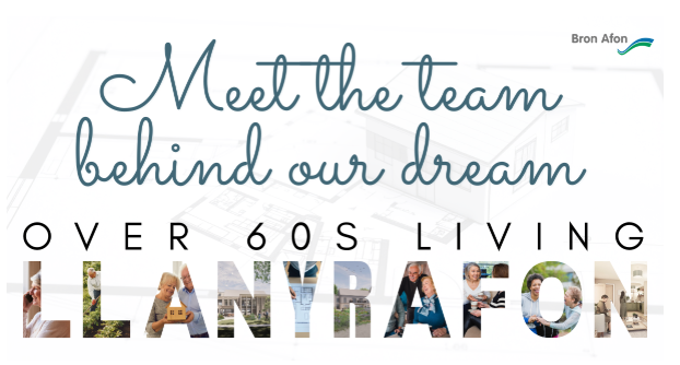 Meet the team behind our dream for over 60s independent living in Llanyrafon.